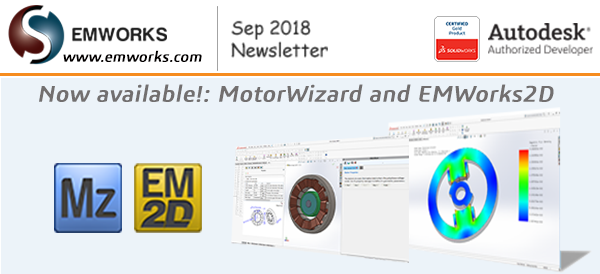 EMWorks Newsletter 2018